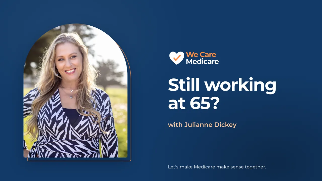 Play video: Still Working at 65? What Happens With Medicare, 0:52