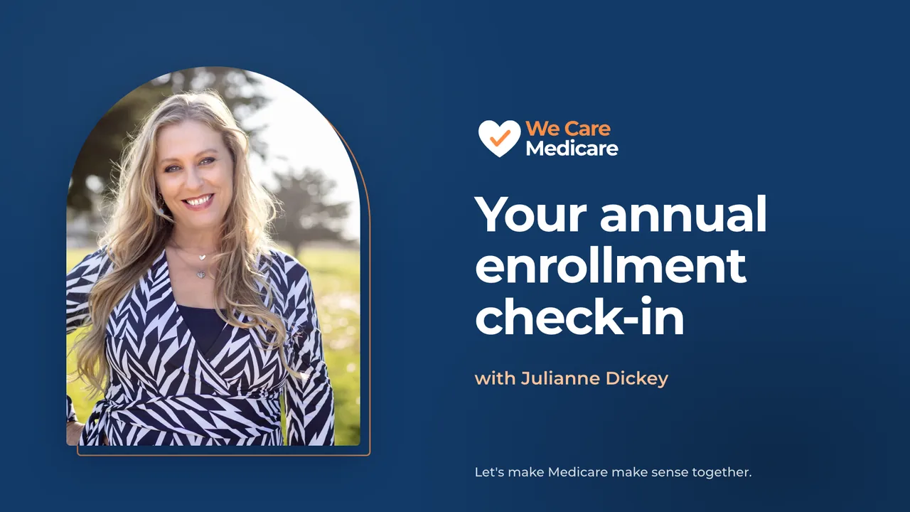Play video: Your Medicare Annual Enrollment Check-In (Oct 15 – Dec 7), 1:20